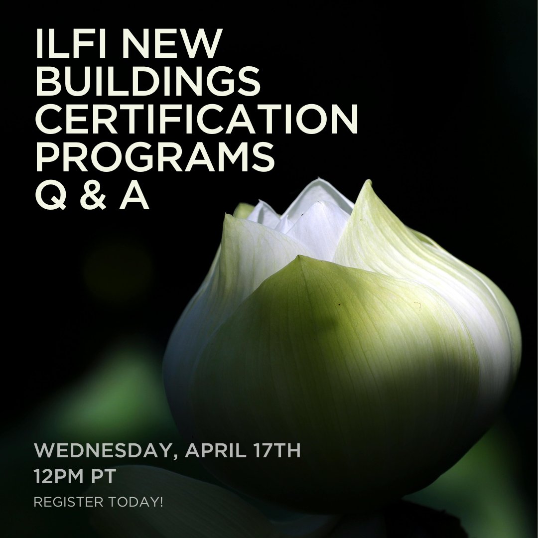 Join us on 4/17 at 12pm PT to answer your questions about our registration & certification process & new #ILFI Certification offerings for #ZeroEnergy, #ZeroCarbon & #LivingBuildingChallenge. This Q&A is open to both members & non-members. Register today! bit.ly/43Vu1H0