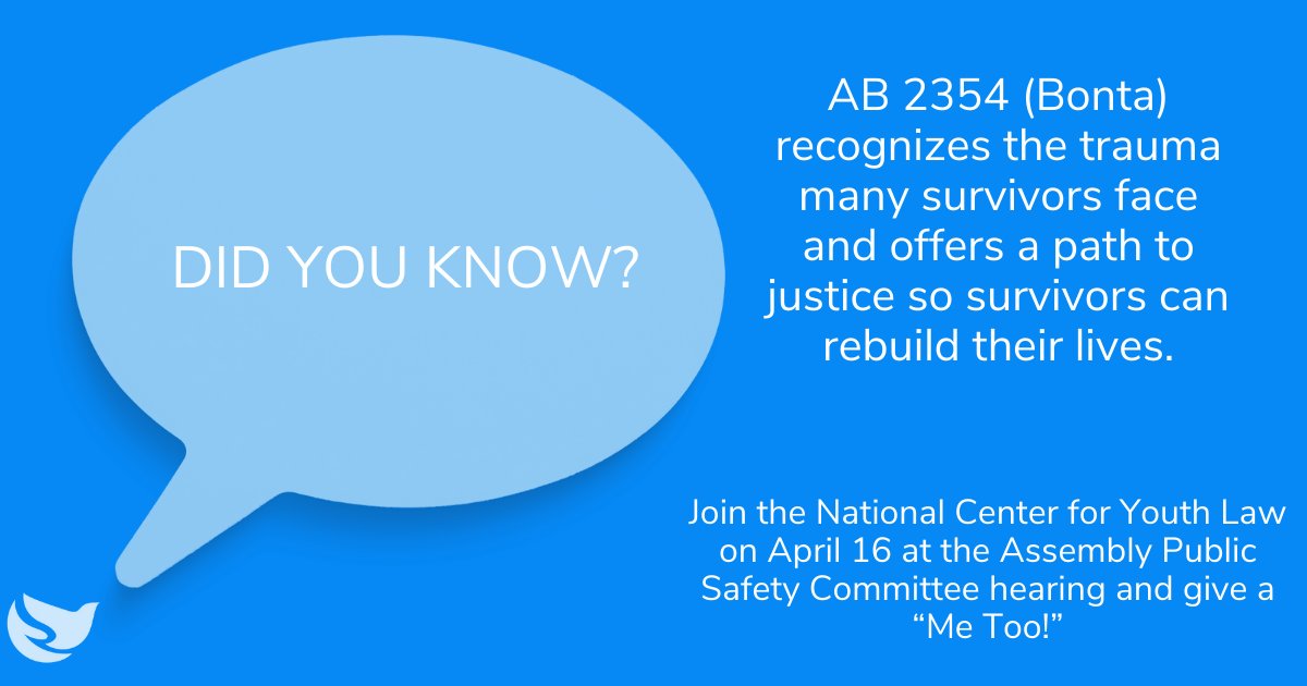 AB 2354 (Bonta) recognizes the trauma many survivors face and offers a path to justice so survivors can rebuild their lives. Join the National Center for Youth Law on April 16 at the Assembly Public Safety Committee hearing and give a “Me Too!”