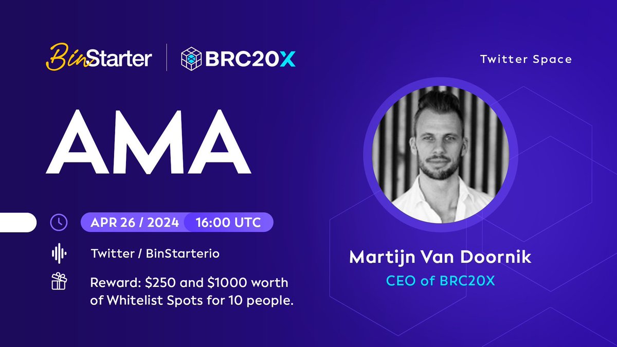 🚀 #AMA Alert with Martijn Van Doornik, the CEO of @BRC20X_io 🗓️ 26th April | 16:00 UTC 📍 @BinStarterio Twitter Space Join us for insights and a chance to win $250 + $1000 worth of Whitelist Spots! 🔥