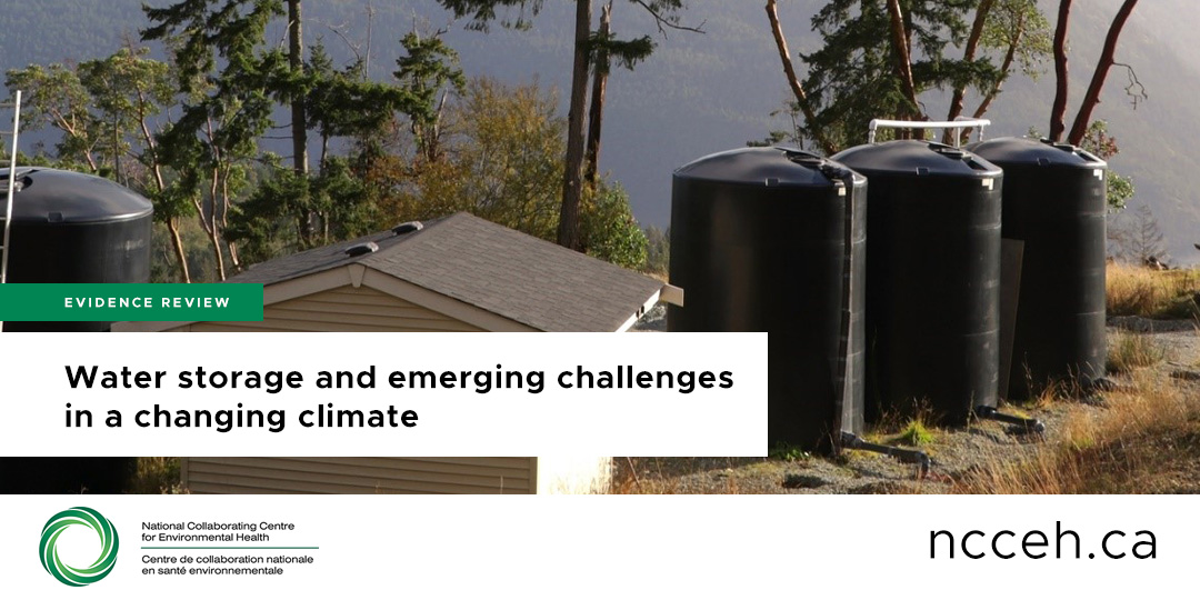 NEW! 💧Water storage and emerging challenges in a changing climate 👉 ncceh.ca/resources/evid… This review provides an overview of the environmental public health hazards related to water storage and key considerations for maintaining stored water quality in a changing climate.