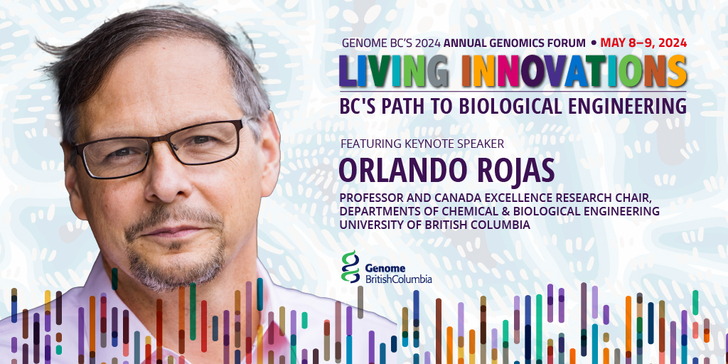 GenomeBC's tweet photo. 🎤Double #KeynoteSpeaker alert!

Dr. Orlando Rojas, Professor &amp; #CanadaExcellenceResearchChair, joins us at the #GenomicsForum!  
Don't miss his insights on the future of biological engineering. 
Register FREE for the virtual forum (May 8th &amp; 9th): 

https://t.co/fhNWQNWHjn https://t.co/As3k0Yy6Ti