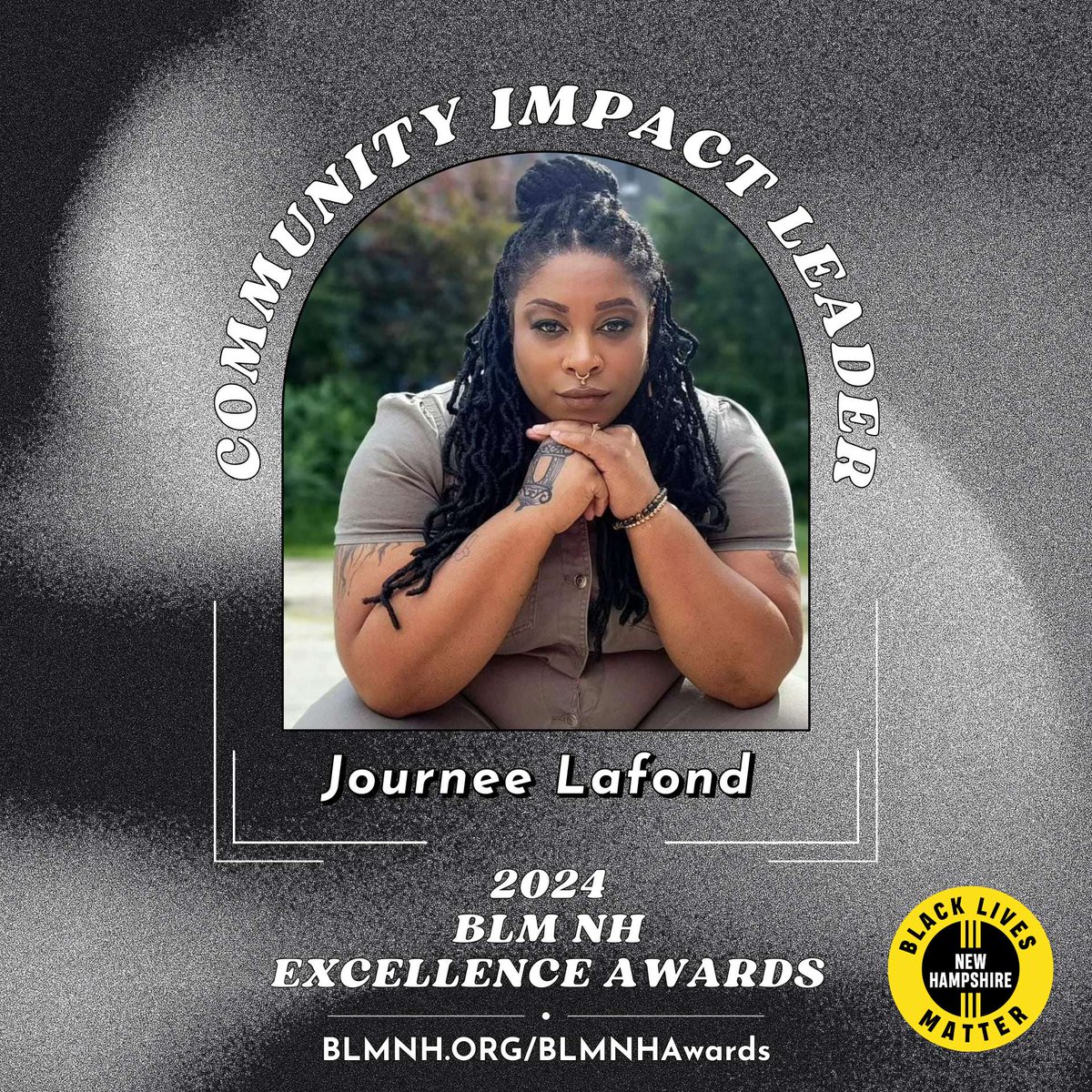 🎉 It’s time to announce Journee Lafond as the winner of the Community Impact Leader award for the 2024 BLM NH Excellence Awards! 🖤

Find tickets, event details, and more about our winners at BLMNH.ORG/BLMNHAwards

#BLMNHAwards  #BlackExcellence