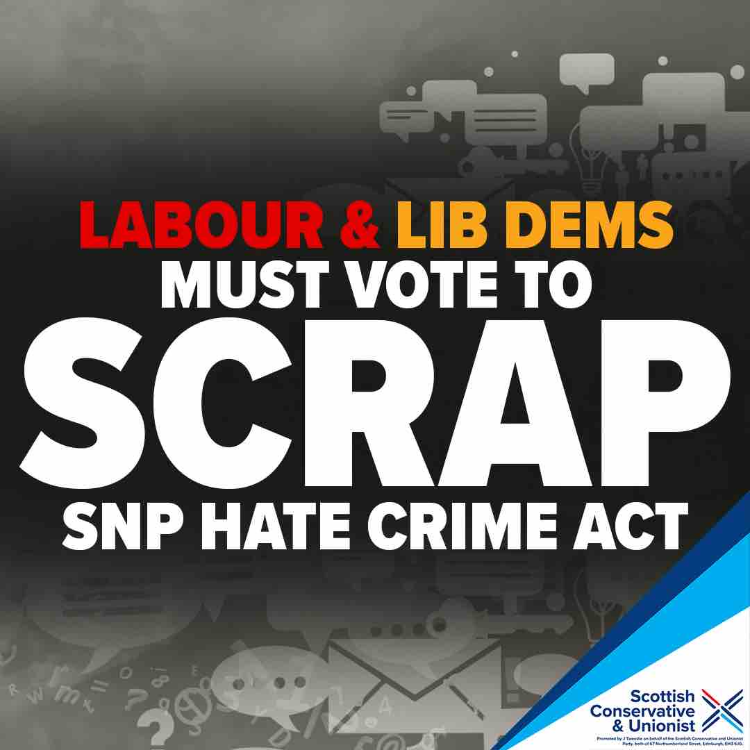 Despite initially backing Humza Yousaf’s Hate Crime Act, Labour and the Lib Dems must now see sense and vote with us to scrap it. This bad SNP law is placing an unnecessary burden on our police, putting the safety of our local communities at risk and endangering free speech.