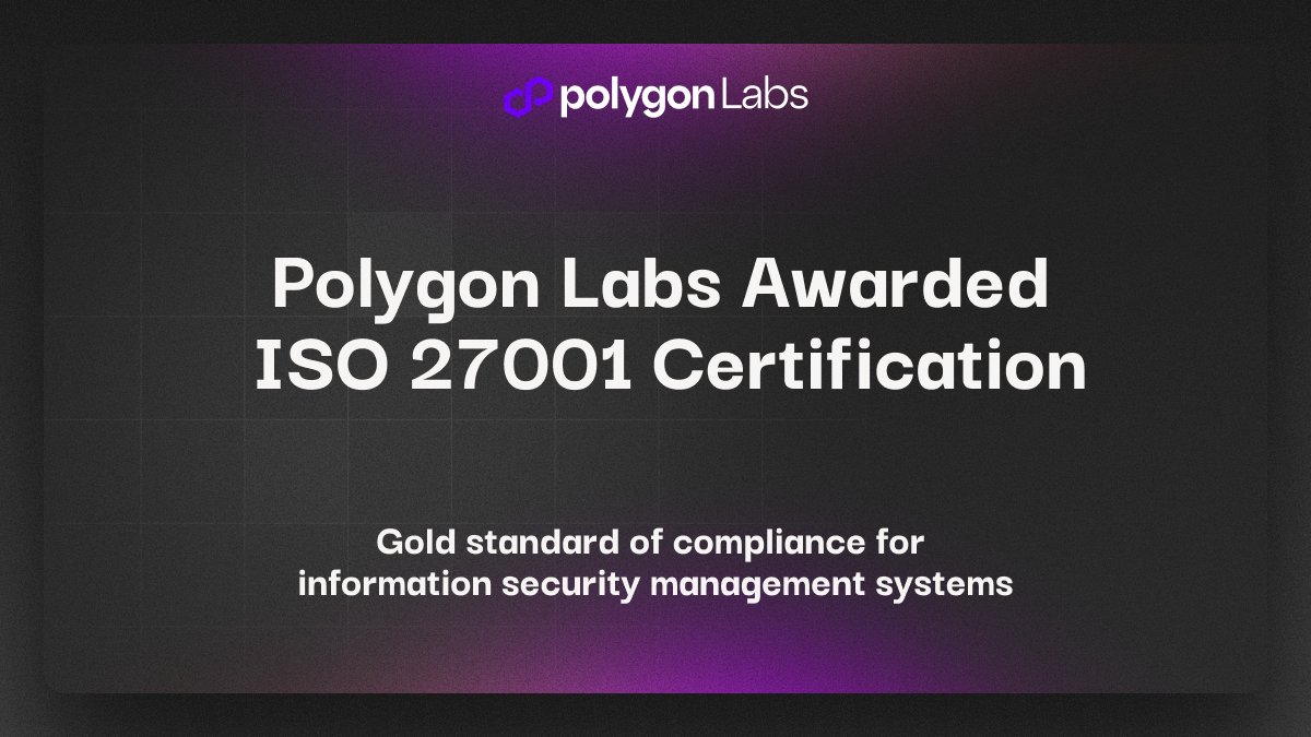 Polygon Labs has been awarded the ISO 27001 certification — a testament to  our commitment to robust security processes and continuous improvement of  information security standards. 🔒