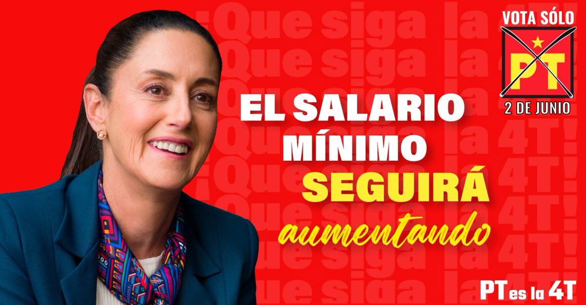 Para seguir aumentando el salario mínimo de las y los trabajadores, ¡VOTA TODO PT! #PTesla4T #VotaTodoPT