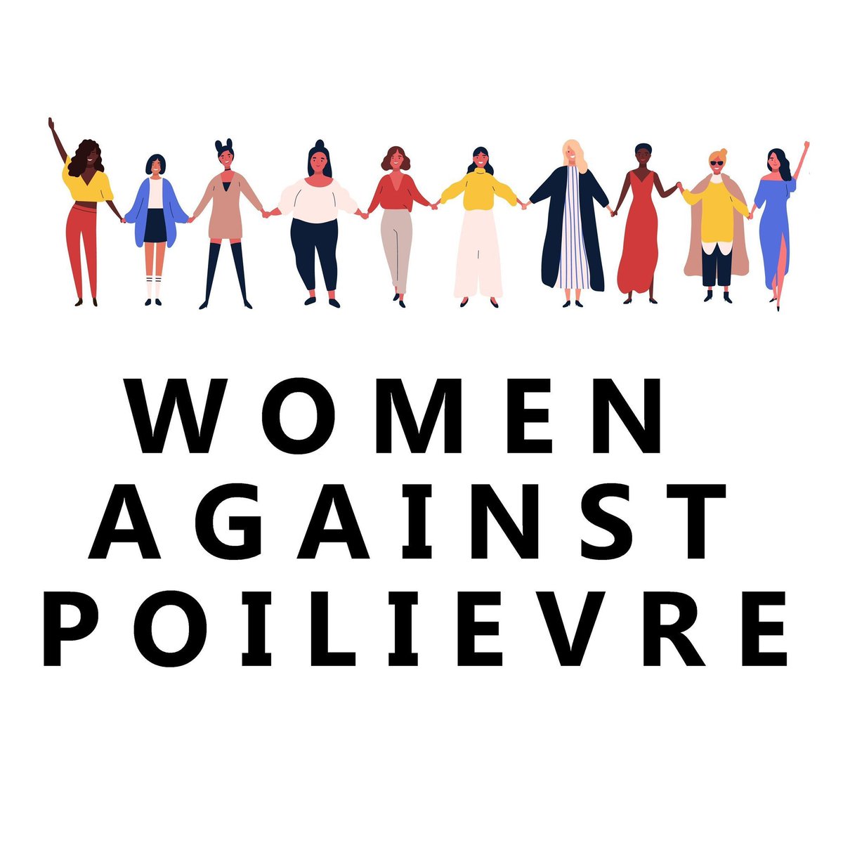 Join the resistance. #WomenAgainstPoilievre