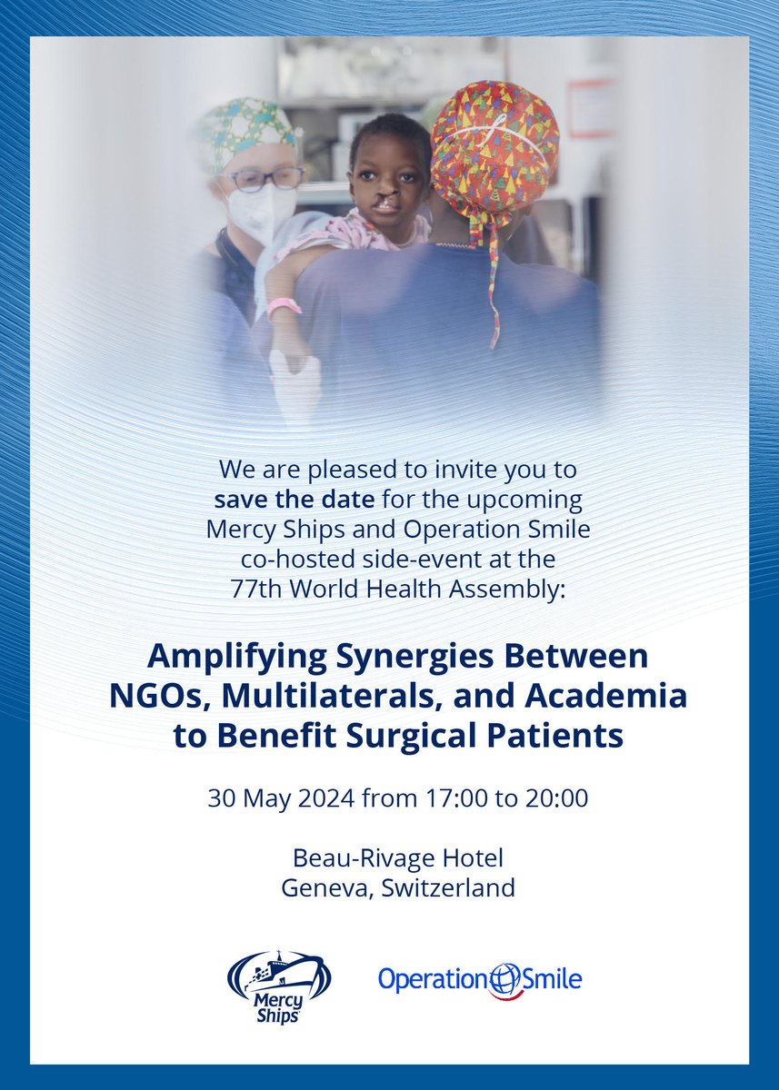Get ready for an unforgettable event as @mercyships and @operationsmile team up to host a game-changing side-event at the 77th World Health Assembly! #WHA77 #MercyShips #OperationSmile #GlobalHealth