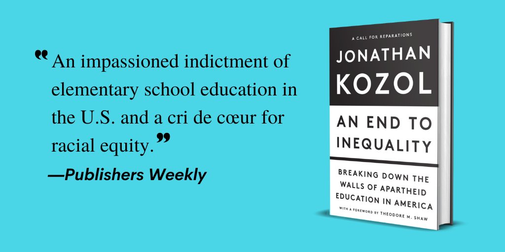 'A cri de cœur for racial equity.' - Read a review of Jonathan Kozol's AN END TO INEQUALITY in @PublishersWkly ow.ly/rRGM50QStgm