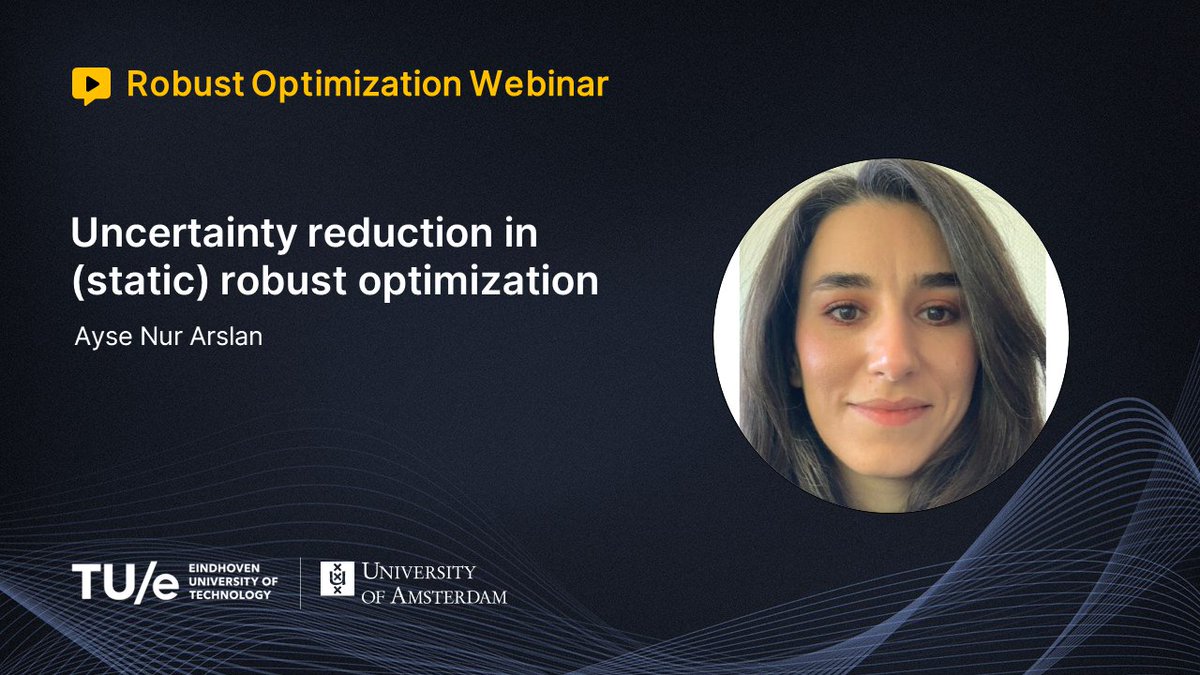 The next Robust Optimization Webinar will take place this Friday, April 19 at 15:00 (CET). Speaker: Ayse Nur Arslan (Université de Bordeaux) Title: Uncertainty reduction in (static) robust optimization For more details please check our webpage: sites.google.com/view/row-serie… #ROW