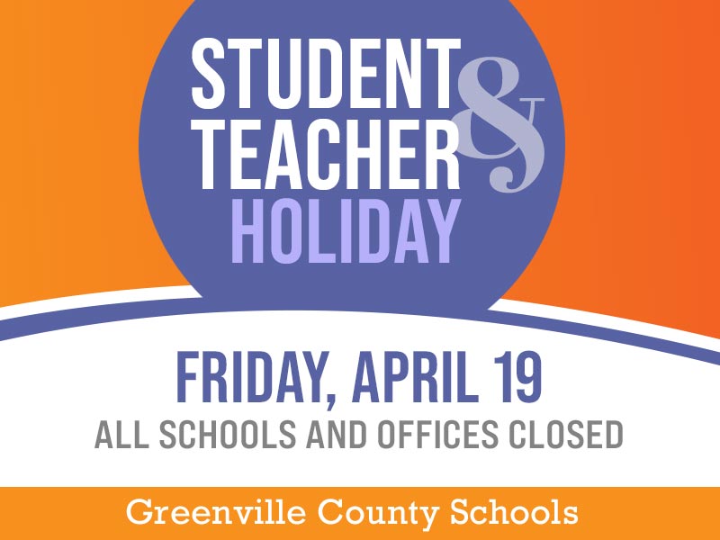 Friday, April 19, is a student and teacher holiday. All schools and offices will be closed.