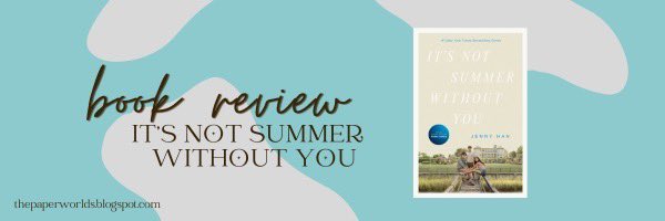 My review of It’s Not Summer Without You (Summer, 2) by Jenny Han is now available to read on my blog! #itsnotsummerwithoutyou #jennyhan thepaperworlds.blogspot.com/2024/04/its-no…