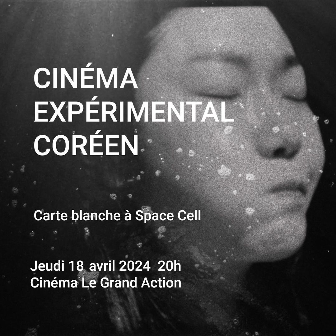 South Korean Experimental Cinema. April 18th, 20h - Cinéma le Grand Action, Paris expcinema.org/site/en/events…