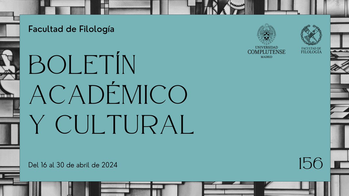 📣¡Ya está disponible el nuevo BOLETÍN ACADÉMICO Y CULTURAL de nuestra facultad! 📷16 al 30 de abril de 2024 filologia.ucm.es/file/156-bolet…