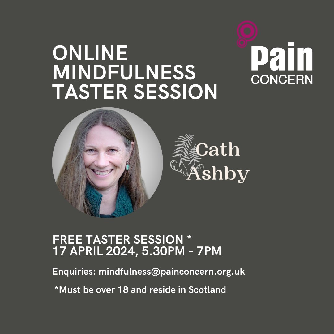 Last chance to sign up to our free Online Mindfulness Taster Session with Cath Ashby! When: 17 April 2024, 5.30pm - 7pm Email to sign up: mindfulness@painconcern.org.uk Cath Ashby - ow.ly/s5O050R6J3O #mindfulness #painmanagement * must be over 18 and reside in Scotland