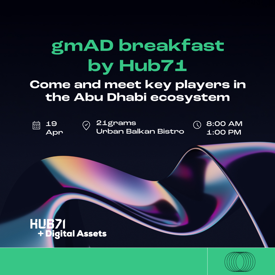 #Hub71 is hosting a gmAD breakfast in Dubai on April 19th! Join us to connect with key players from Abu Dhabi, engage with startups, and gain insights into their journey in the UAE market. Register via this link: lu.ma/gmAD-breakfast #gmAD #web3ecosystem