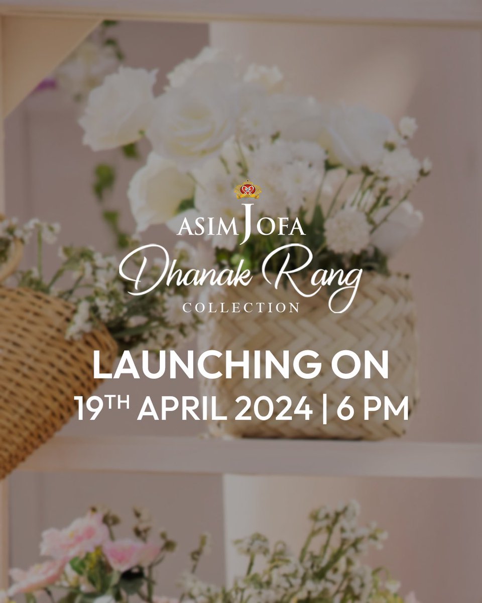 Get ready for the unveiling of Asim Jofa's latest collection, 'Dhanak Rang'. Launching on April 19th at 6pm, it's time to add a splash of color to your wardrobe! Visit: bit.ly/3JmyVTC #AsimJofa #IWearAsimJofa #DhanakRang #DhanakRangCollection #Unstitched #Fashion