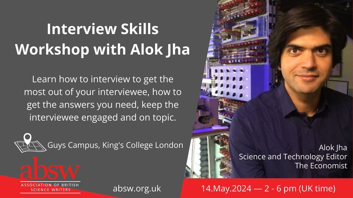 Interview Skills Workshop with @alokjha, science and tech editor at The Economist
🏢 King's College London
📆 May 14, 2-6pm (UK time)
🍹 Drinks reception, finger food and networking
📣 Deadline: May 3 👉 zurl.co/hJ5T 
💷 Discounted fees to #ABSW members and students