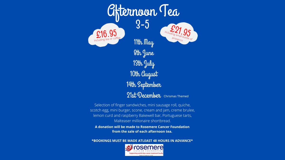 We're back with our monthly afternoon teas. Come along and enjoy a selection of savoury snacks and delicious sweet treats. As always we'll be donating a portion of each sale to Rosemere Cancer Foundation. If you're interested then give us a call or book you table here