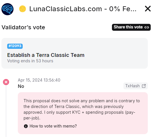 I vote 'NO' in #LUNC proposal 12093 - 'Establish a Terra Classic Team'.

I think that this proposal is a return to our dark past, when the system of monthly payments for L1 Team proved ineffective in terms of management, efficiency, transparency and sustainability.

Personally, I…