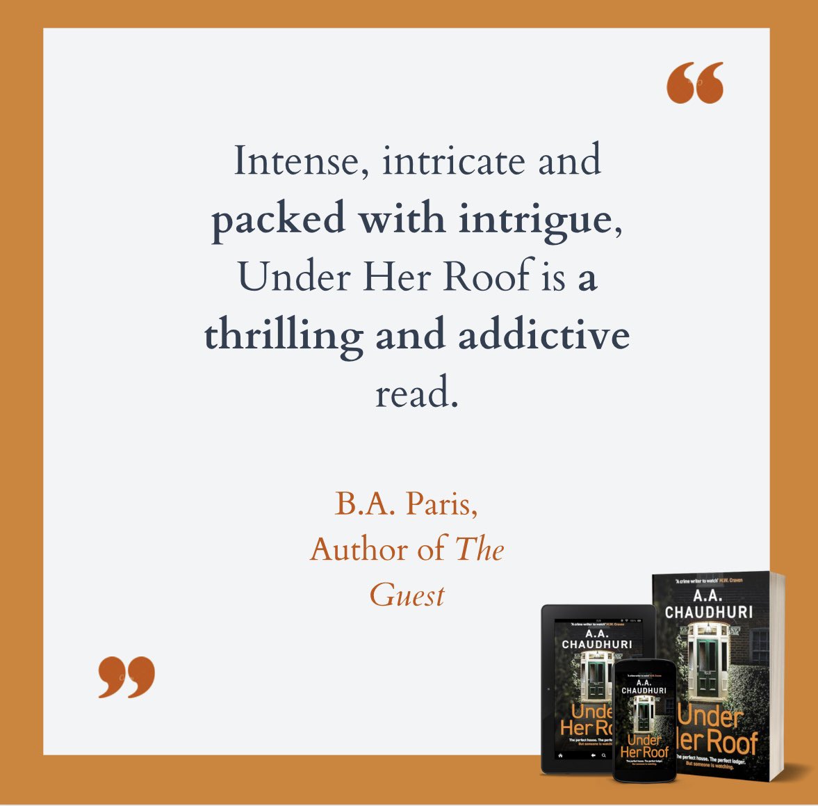 When my first book got published 5 years ago I could never have imagined getting a quote like this from the absolute QUEEN of psychological thrillers. Thank you so much @baparisauthor, thrilled to bits you enjoyed #UnderHerRoof! 🧡 Pre-order here: geni.us/3xoYY