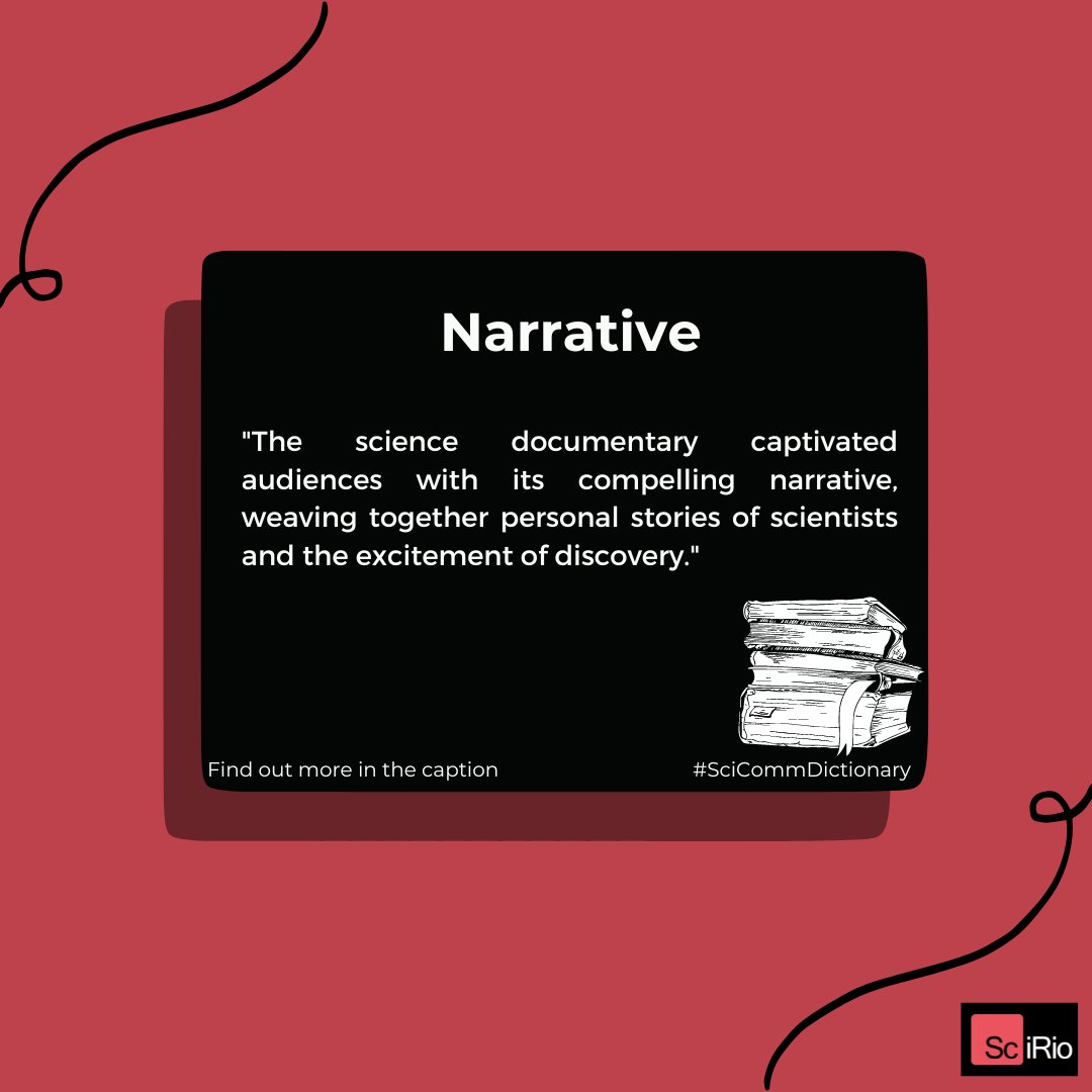 Mondays are for #scicommdictionary! Narrative refers to the storytelling aspect of science communication, where scientific concepts or research findings are presented in the form of a narrative or story to engage and captivate the audience.