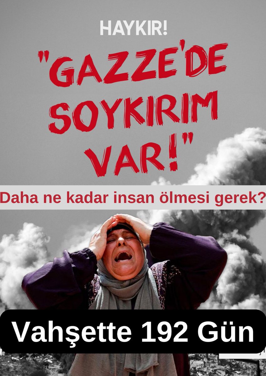 HAYKIR!
GAZZEDE SOYKIRIM VAR!

Vahşette 192 Gün 
Alışma, Unutma, Bırakma   

#IranAttackIsraelSiyonist 
İsrail  Yahudi Terörist Netanyahu 
#FreePalenstine 
#GazaGenocide 
#GazaStarving‌‌ 
#SınırlarıKapatın 
#Altın Ürdün
İran İsrail
12 PKK'lı
Cumhurbaşkanlığı Kabinesi
#SONDAKİKA