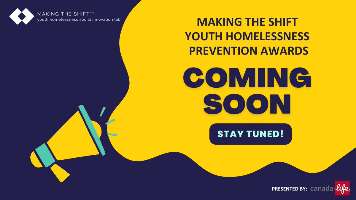 COMING SOON: The #MtS Youth Homelessness Prevention Awards are coming back! Stay tuned for the official announcement. @canadalifeco @AWayHomeCa @HubSolutions_