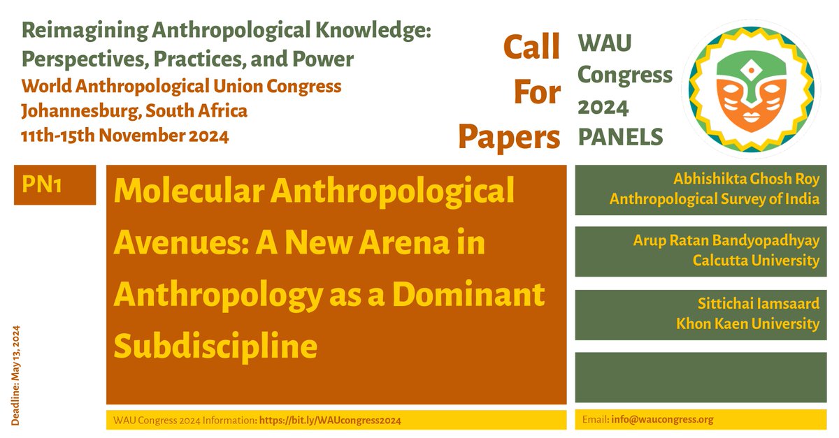 Call for Papers: PN1 Molecular Anthropological Avenues: A New Arena in Anthropology as a Dominant Subdiscipline

Info: bit.ly/gKsha8l

World Anthropological Union (WAU) Congress 2024
#WAU2024
Info: bit.ly/WAUcongress2024