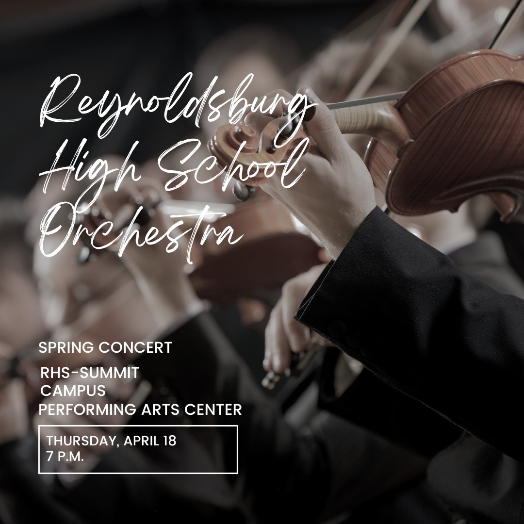🎼Don’t miss the Reynoldsburg High School Orchestra spring concert Thursday, April 18th at 7 p.m. at the RHS-Summit Campus Performing Arts Center. There will be a special celebration of the orchestra's graduating seniors. #REYNProud