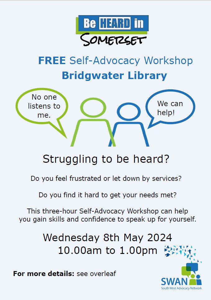 SomersetLib's tweet image. South West Advocacy Network are hosting a free Self-Advocacy Workshop at Bridgwater Library on Wednesday 8th May 10-1 
All details on the poster
#BeHeard