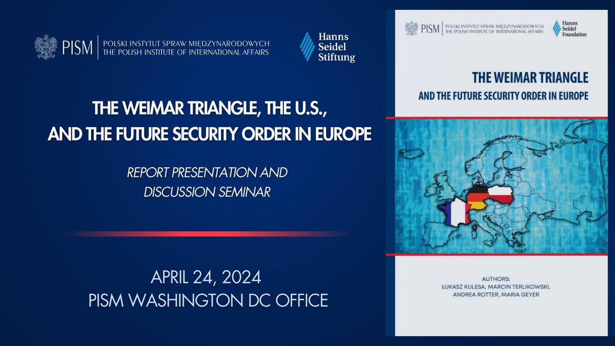 🚨[UPCOMING EVENT] @PISM_Poland and @HSSde experts will present the findings of their co-published report and discuss recent developments in the security policies of 🇩🇪, 🇵🇱 , 🇫🇷 and their impact for the U.S. and transatlantic relations More details: pism.pl/conferences/th…