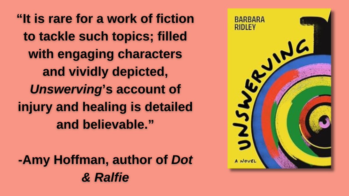 “It is rare for a work of fiction to tackle such topics; filled with engaging characters and vividly depicted, Unswerving’s account of injury and healing is detailed and believable.”—Amy Hoffman, author of Dot & Ralfie amazon.com/Unswerving-Bar… @barbara_ridley