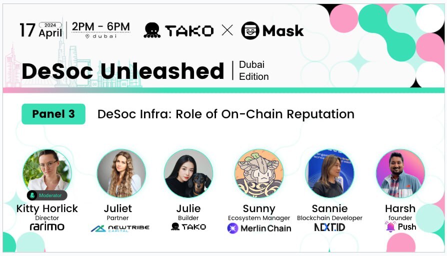 2/ DeSoc Unleashed Dubai Edition with @realMaskNetwork and @TakoProtocol @harshrajat will be joining in a guest speaker for a panel session on “DeSoc Infra: Role of On-Chain Reputation” along with @Kitty__Jenny of @Rarimo_protocol @JulietSu of @NewTribeCap Julie of @TakoProtocol…