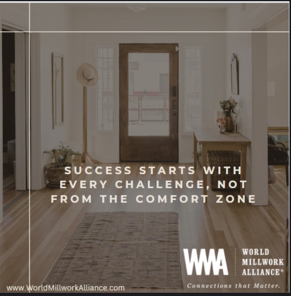 🚀 Success isn't found in comfort zones—it thrives in challenges. Embrace every hurdle as an opportunity for growth and watch yourself soar beyond expectations! 💪   #WorldMillworkAlliance #WMA #Mondaymotivation #ChallengeAccepted #SuccessMindset 🌟