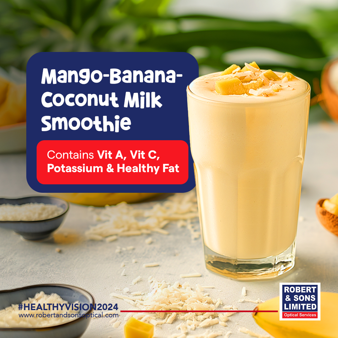 Try this delicious smoothie recipe! It packs a punch of eye-friendly nutrients:
Mango (rich in vitamin A)
Banana (excellent source of potassium)
Coconut Milk (provides healthy fats and vitamin C)
What’s a cool name for this smoothie blend?

#RobertandSons #HealthyVision2024