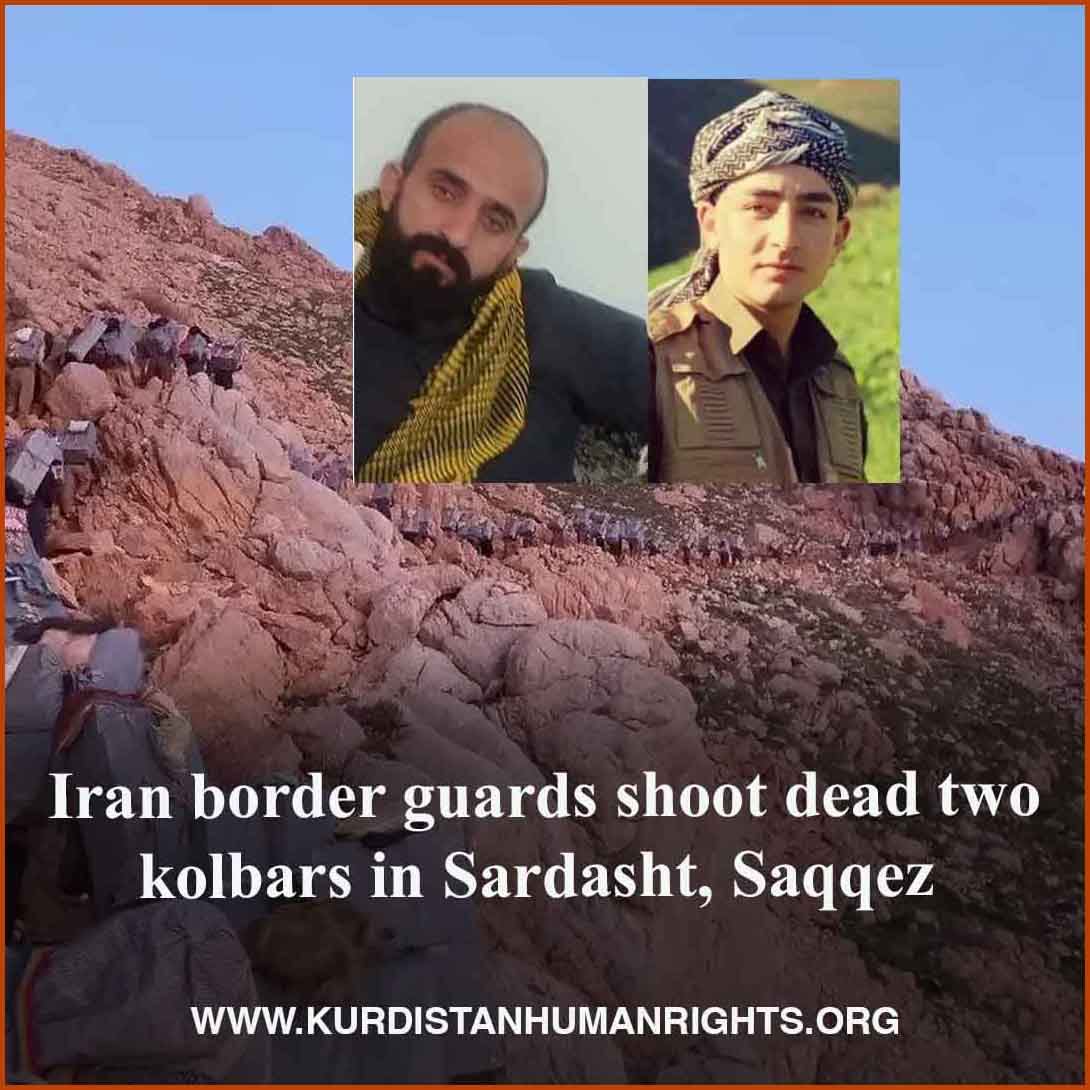 Kolbars #Mehrdad_Abdollahzadeh & #Omid_Saeidi were killed by gunfire from Iranian border guards in the border areas of Bitush in Sardasht, West Azerbaijan Province, and Bastam in Saqqez, Kurdistan Province, on 13 April. 🔗kurdistanhumanrights.org/en/news/2024/0…