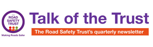 The latest edition of our quarterly newsletter, Talk of the Trust, is now live 📰 You can read it here: mailchi.mp/26c44379aadb/t… Additionally, sign up to receive future editions straight to your inbox: roadsafetytrust.org.uk/subscribe