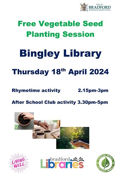 Bingley Library will be holding their Free Vegetable Seed planting sessions on Thursday 18th April: 2.15pm-3pm with Rhymetime 3.30pm-5pm with After School Club Funded by Living Well as part of their GrowWell, EatWell campaign... #GrowWellToEatWell #livingwell #bradfordlibraries