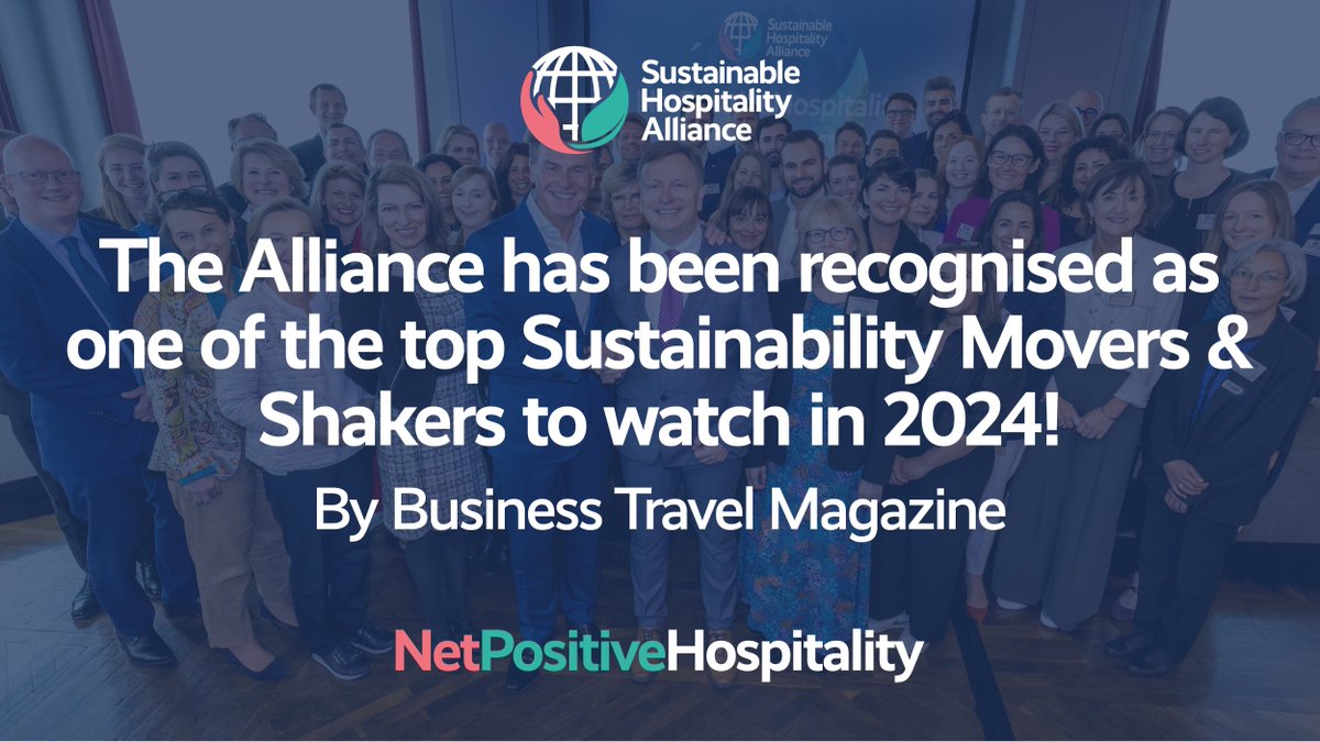 We're tremendously proud to have been recognised by @thebiztravmag as one of the top #Sustainability Movers and Shakers to watch in 2024, due to our leading role in driving #decarbonisation and delivering #collaboration, #transparency and #tangiblechange. sustainablehospitalityalliance.org/2024-movers-an…