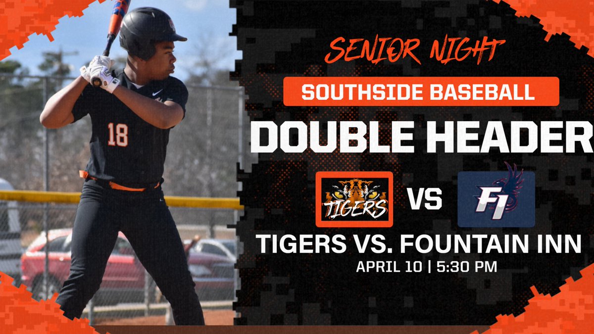 BASEBALL DOUBLE HEADER
Senior Night Recognition
Tigers vs. Fountain Inn
Tuesday, April 16th @ 5:30 pm
$5 Admission