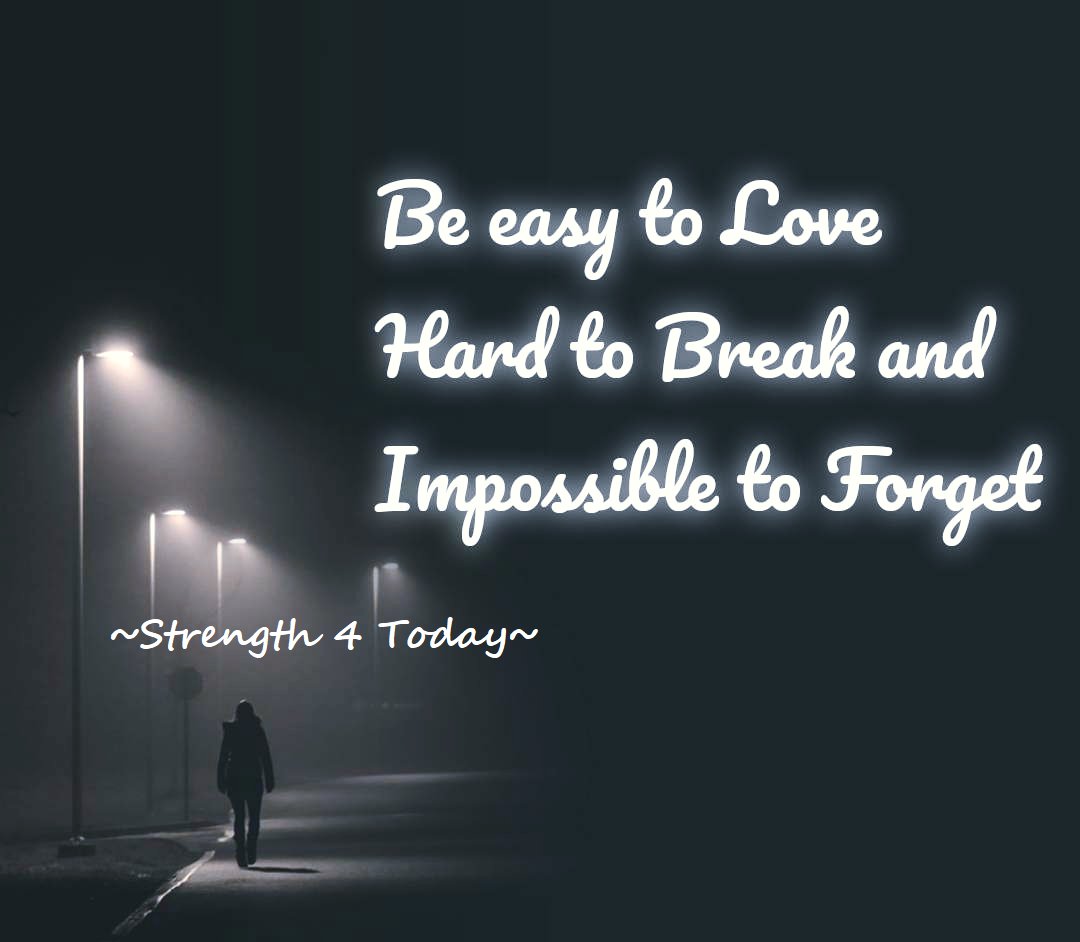 Be Easy To Love,
Hard To Break And
Impossible To Forget.

#RecoveryPosse #Strengthfor2day