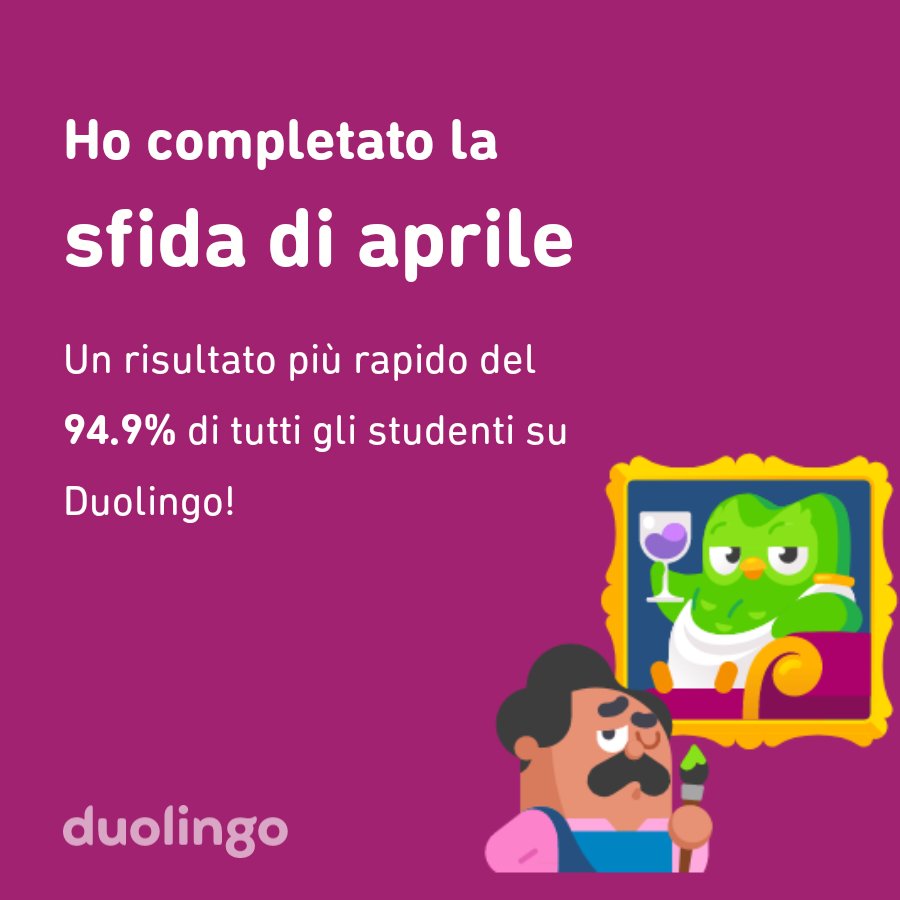 _Giuseppe_01's tweet photo. Ho completato la sfida di aprile più velocemente del 94.9% di tutti gli studenti su Duolingo! https://t.co/z4Pyk8gEFU
