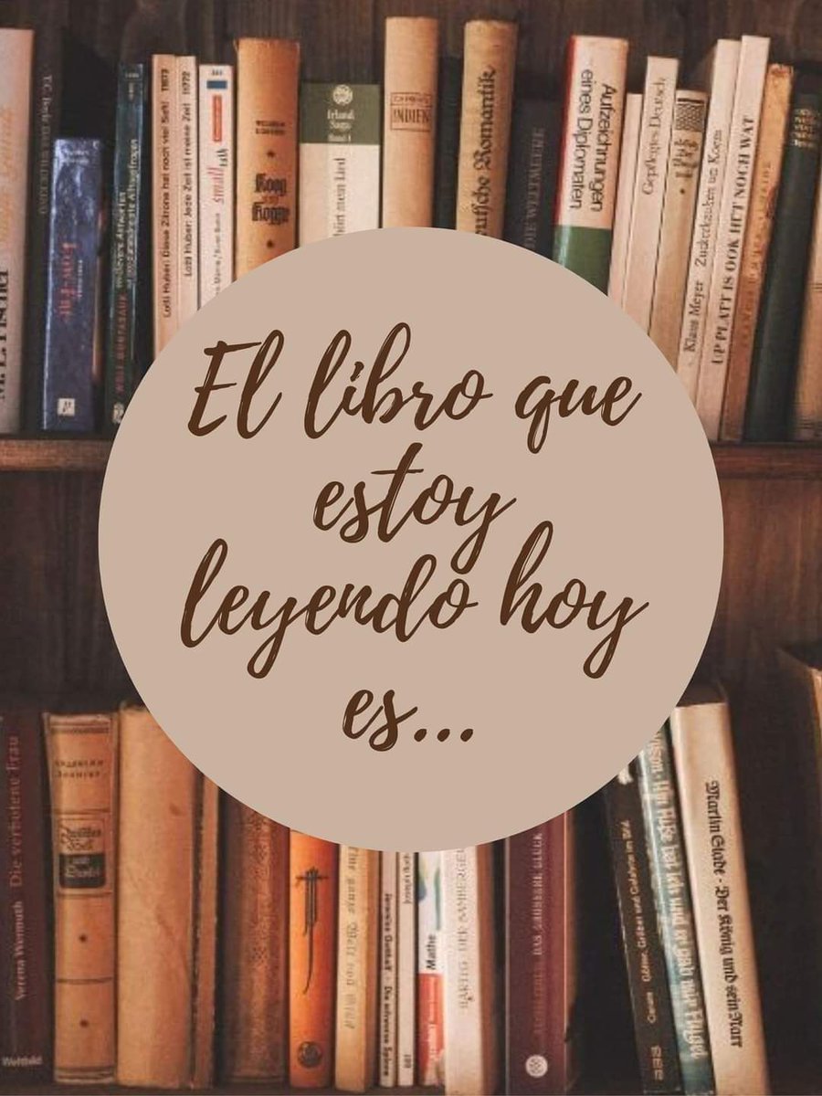 "Un buen libro, es un libro que  
lamentamos haber terminado ".
—Joel Dicker

El libro que estoy leyendo hoy es...