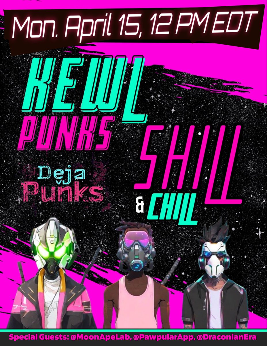 🎉 Get Ready for the Ultimate KewlPunks Lunch Shill & Chill! 🎉 🚀 Blast off your week with a stellar lineup of guests including @PawpularApp, & @MoonApeLab @DraconianEra! Join the cosmic journey with me and the ever-eclectic co-host @DejaVuPunks Today at 12:00 PM ET!