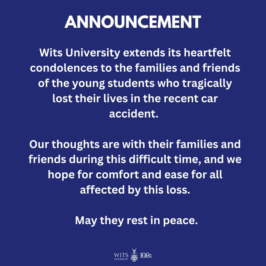WitsUniversity's tweet photo. Our heartfelt condolences go out to the families and friends of the young students who lost their lives in the recent car accident. https://t.co/G0NG9D4p46