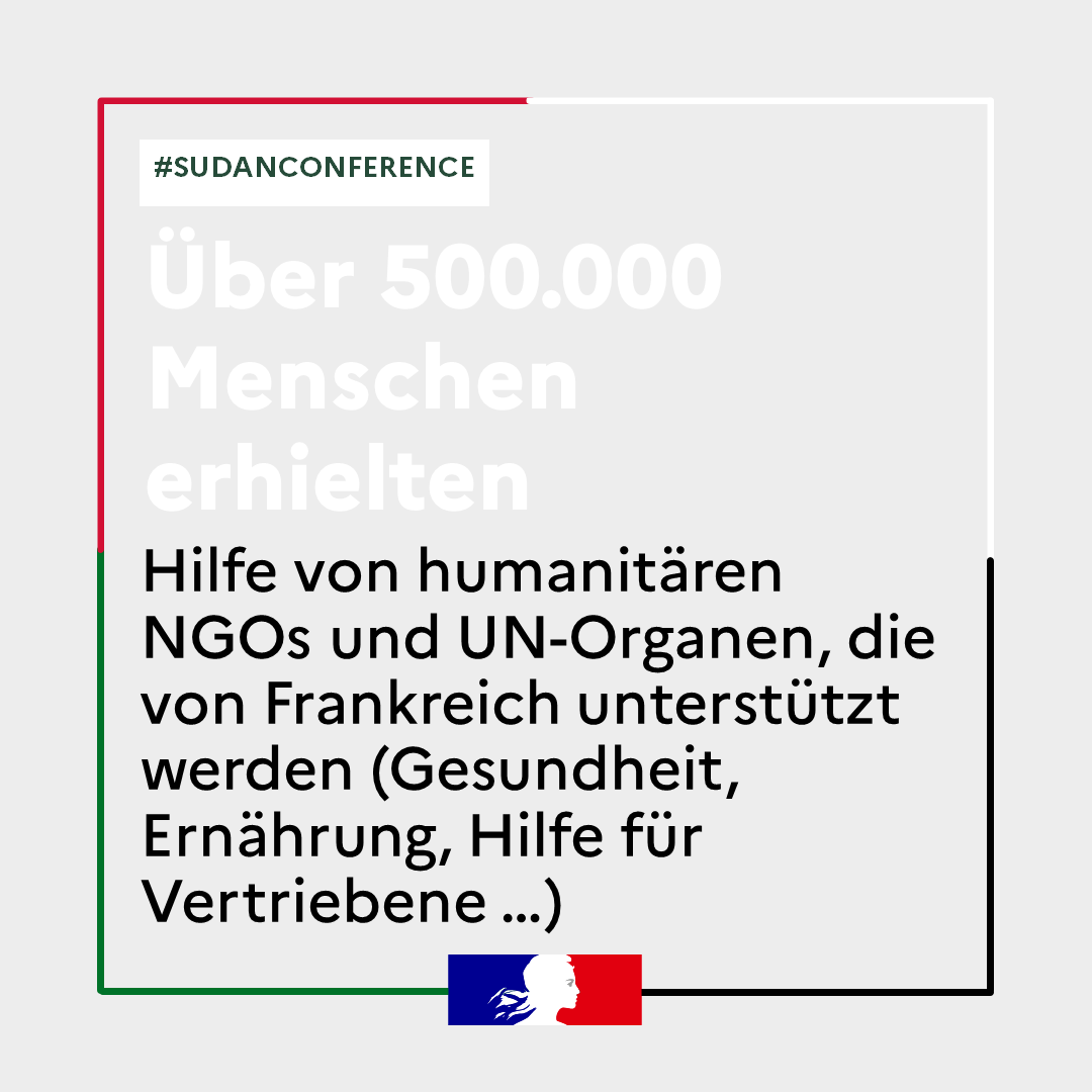 Frankreich ist mobilisiert, um auf eine der schlimmsten humanitären Krisen unserer Zeit zu reagieren und der Bevölkerung zu Hilfe zu kommen, die von diesem mörderischen Konflikt in Sudan und der Region betroffen ist. #DontForgetSudan
