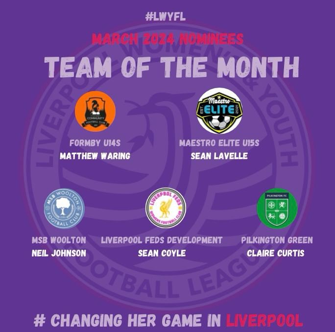 #MARCH | TEAM OF THE MONTH See thread to cast your vote! #LWYFL | #ChangingHerGameInLiverpool