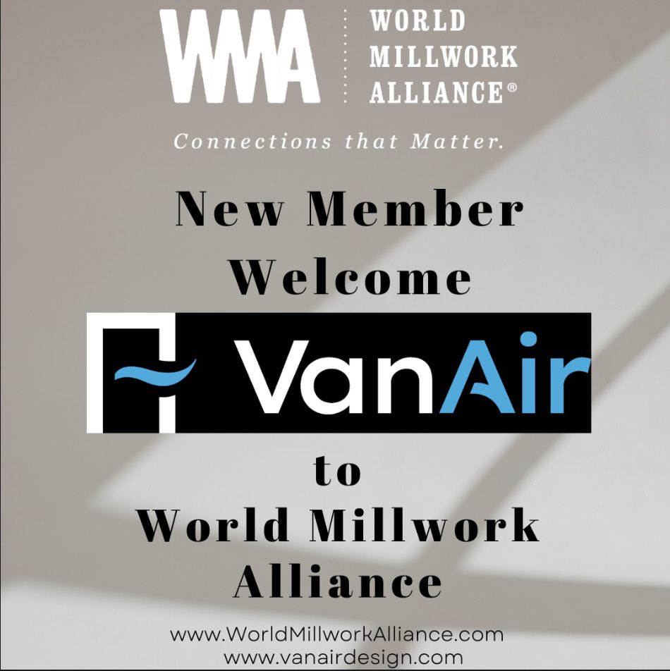 Join us in welcoming VANAIR DESIGN to World Millwork Alliance!  Thank you for becoming a part of the only wholesale distribution association for the millwork industry.   Read more at worldmillworkalliance.com/press-releases…   #newmember #wma #worldmillworkalliance