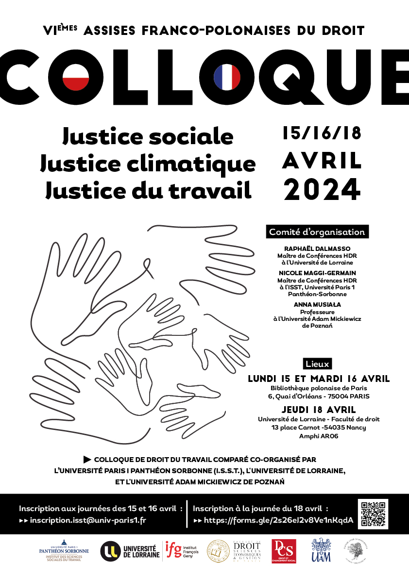 [Colloque]

Les VIèmes Assises franco-polonaises du droit sur le thème "JUSTICE SOCIALE, JUSTICE CLIMATIQUE, JUSTICE DU TRAVAIL" ont débuté aujourd'hui à Paris.

Il est encore temps de vous inscrire à la journée nancéienne du 18 avril à @Fac_droit_nancy➡ forms.gle/F9p2ZHkYFHx1w5…