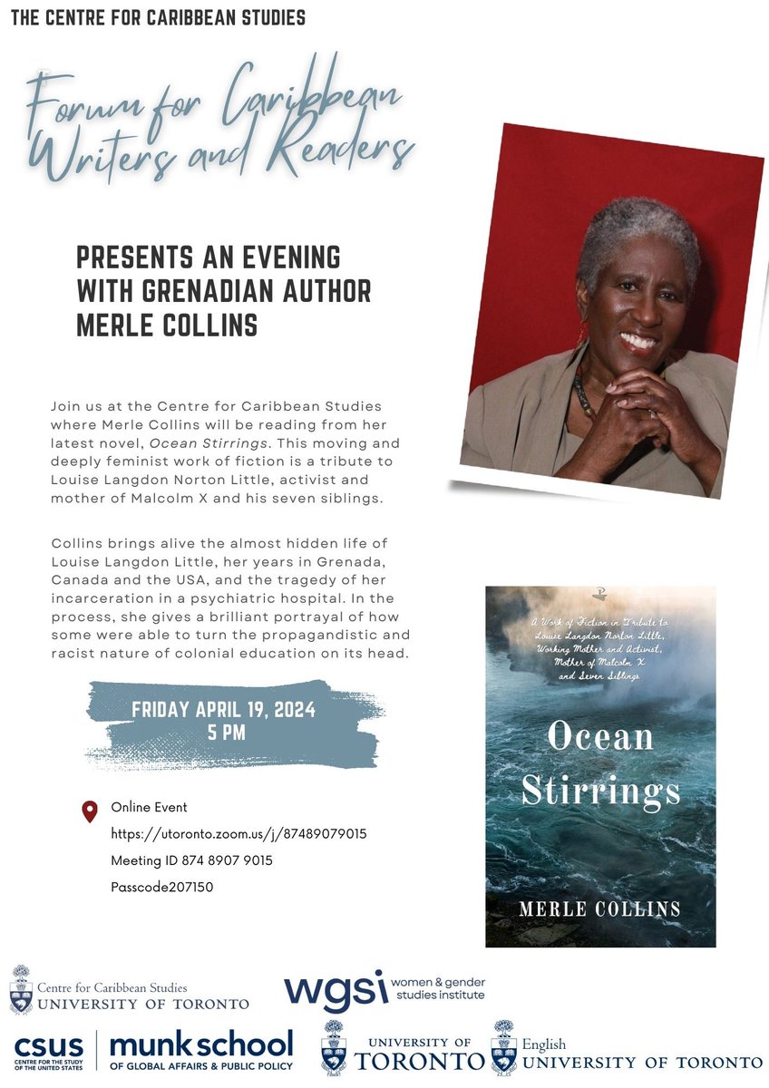 The Centre for Caribbean Studies hosts an evening with Grenadian author, Merle Collins, reading from her latest novel, Ocean Stirrings. Fri. Apr. 19th, 2024 5:00 PM - 7:00 PM EDT utoronto.zoom.us/j/87489079015 Meeting ID 874 8907 9015 Passcode207150